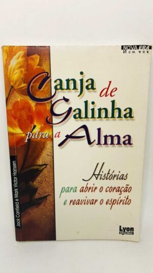 Canja de Galinha para a Alma - Jack Canfield