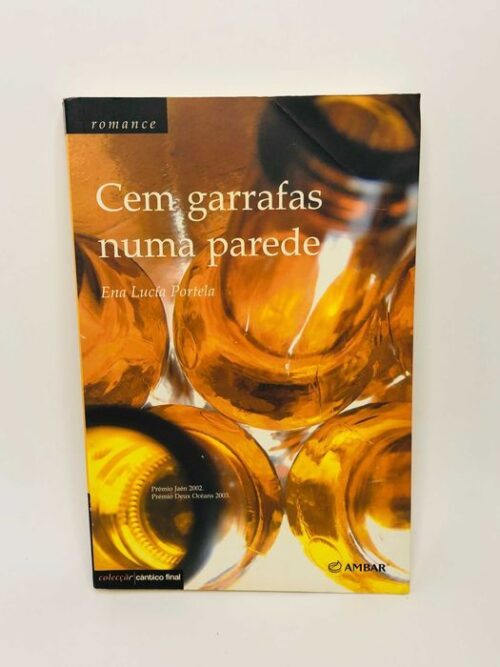 Cem Garrafas Numa Parede - Ena Lucía Portela