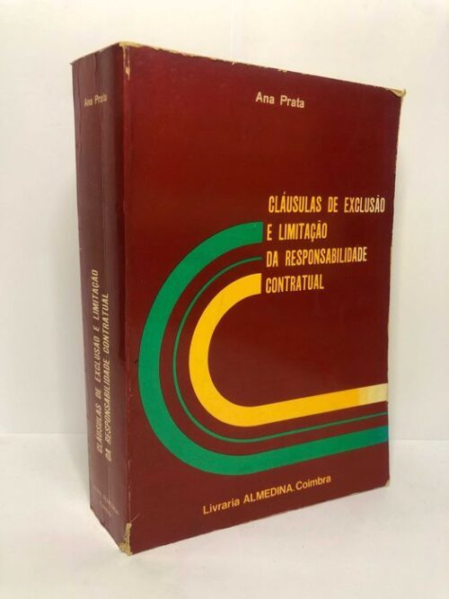 Cláusulas de Exclusão e Limitação da Responsabilidade Contratual
