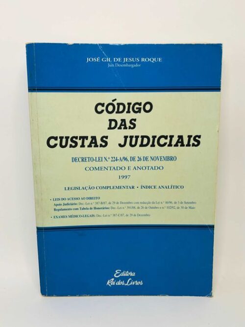 Código das Custas Judiciais 1997 (Comentado e Anotado)
