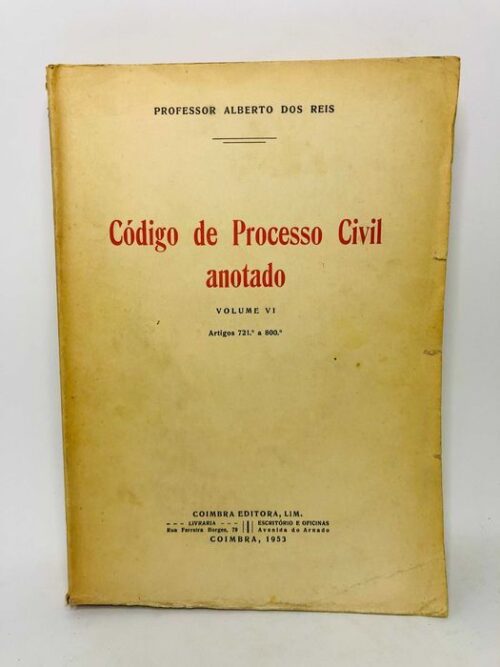 Código de Processo Civil Anotado Vol VI - Professor Alberto dos Reis