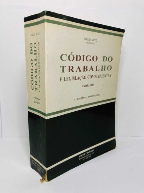 Código do Trabalho e Legislação Complementar Anotados - Abílio Neto