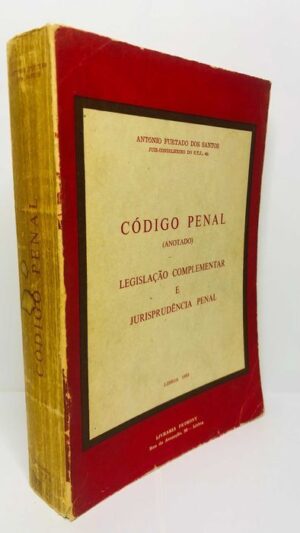 Código Penal (Anotado) - António Furtado dos Santos
