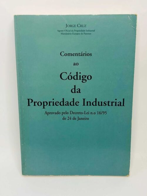 Comentários ao Código da Propriedade Industrial - Jorge Cruz