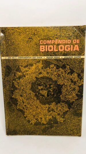 Compêndio de Biologia (1.º Ano) - Marcês Roque