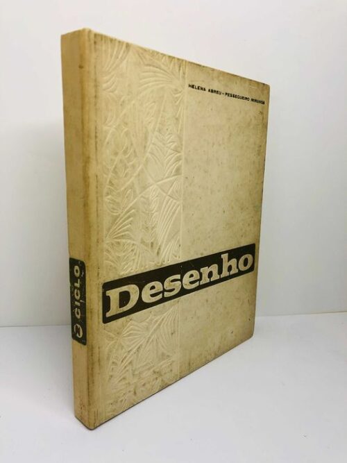 Compêndio de Desenho - Helena Abreu-Pessegueiro Miranda
