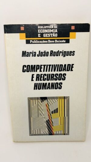 Competitividade e Recursos Humanos - Maria João Rodrigues