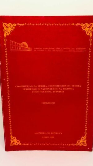 Constituição da Europa. Europeismo e Nacionalismo...