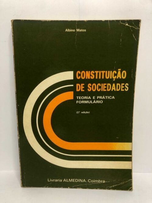 Constituição de Sociedades - Teoria e Prática - Formulário