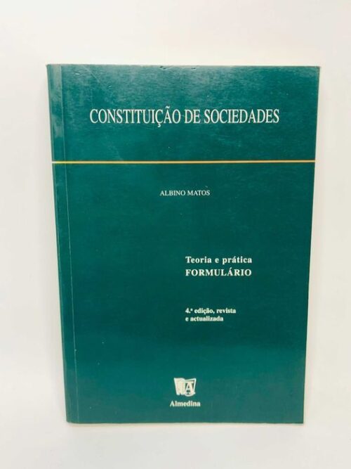 Constituição de Sociedades - Teoria e Prática - Formulário