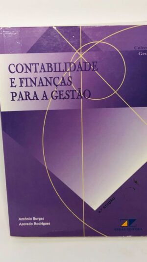 Contabilidade e Finanças para a Gestão - António Borges