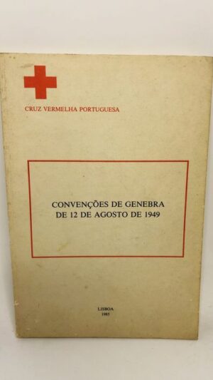 Convenções de Genebra de 12 de Agosto de 1949