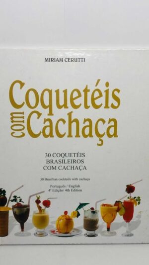 Coquetéis com Cachaça - Miriam Cerutti