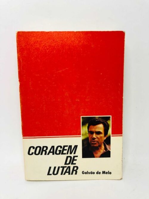 Coragem de Lutar - Galvão de Melo