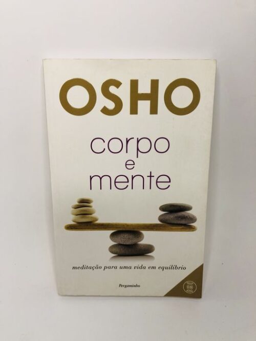 Corpo e Mente - Osho