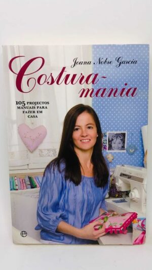 Costura-mania - Joana Nobre Garcia