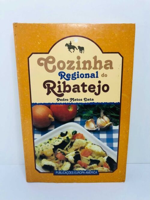 Cozinha Regional do Ribatejo - Pedro Matos Data