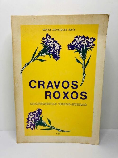 Cravos Roxos - Berta Henriques Brás