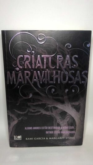 Criaturas Maravilhosas - Kami Garcia