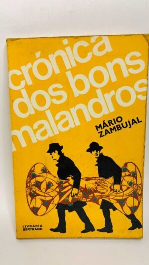 Crónica dos Bons Malandros - Mário Zambujal
