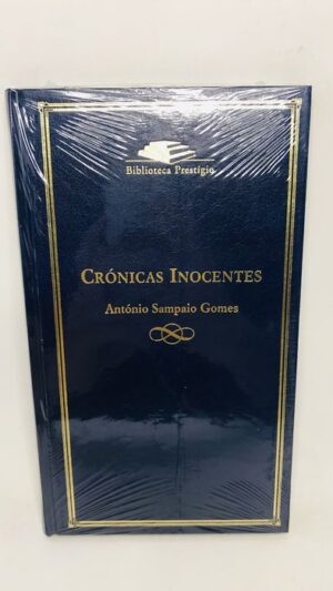 Crônicas Inocentes - António Sampaio Gomes