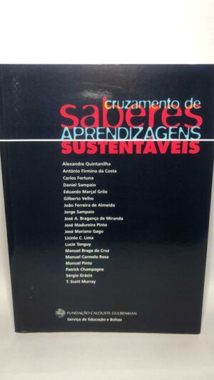 Cruzamento de Saberes. Aprendizagens Sustentáveis