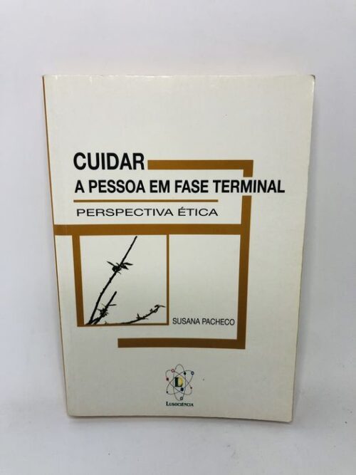 Cuidar a Pessoa em Fase Terminal - Susana Pacheco
