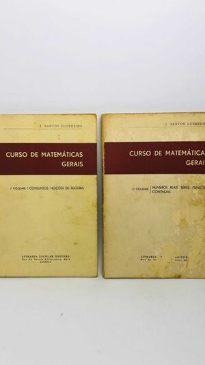 Curso de Matemáticas Gerais Volume 1 e 2 - J. Santos Guerreiro