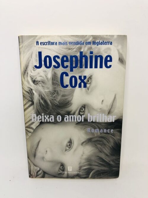 Deixa o amor brilhar - Josephine Cox