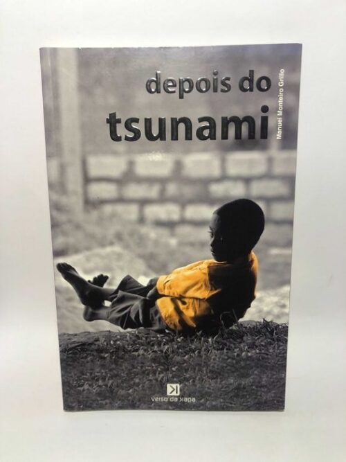 Depois do Tsunami - Manuel Monteiro Grillo