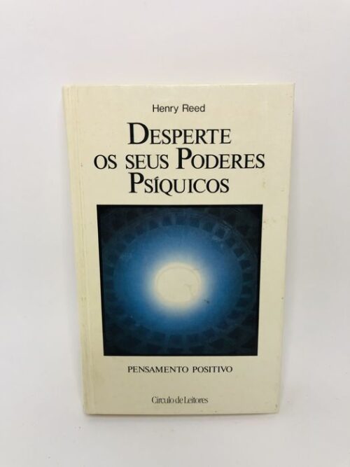 Desperte os Seus Poderes Psíquicos - Henry Reed
