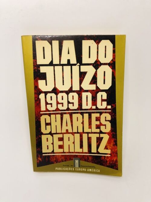 Dia do Juízo 1999 D.C. - Charles Berlitz