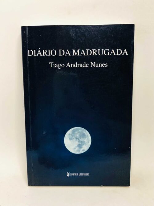 Diário da Madrugada - Tiago Andrade Nunes