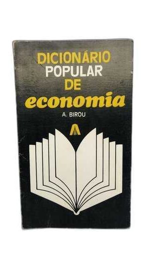 Dicionário Popular de Economia - A. Birou