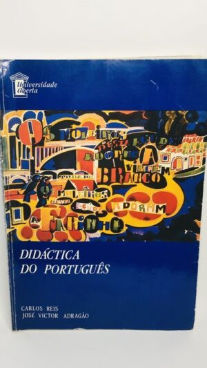 Didática do Português - Carlos Reis