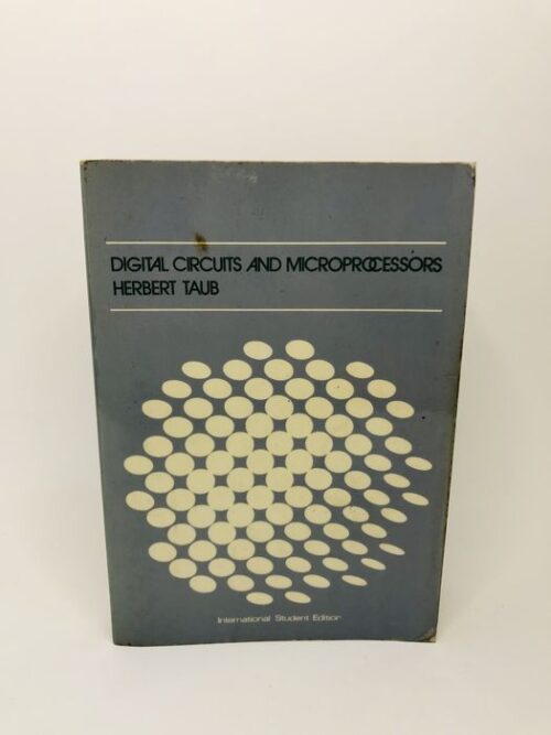 Digital Circuits and Microprocessors - Herbert Taub