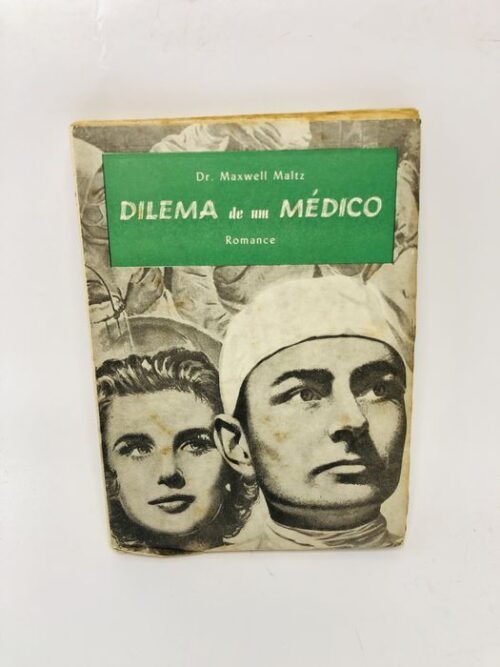 Dilema de um Médico - Dr. Maxwell Maltz