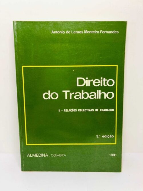 Direito do Trabalho - Antônio de Lemos Monteiro Fernandes