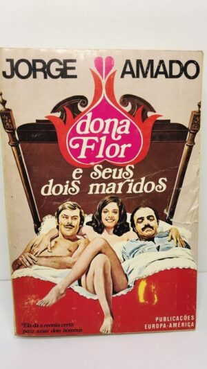 Dona Flor e os Seus Dois Maridos - Jorge Amado