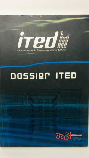 Dossier Ited (Infraestruturas de Telecomunicações em Edifícios)
