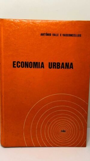 Economia Urbana - António Vale e Vasconcelos