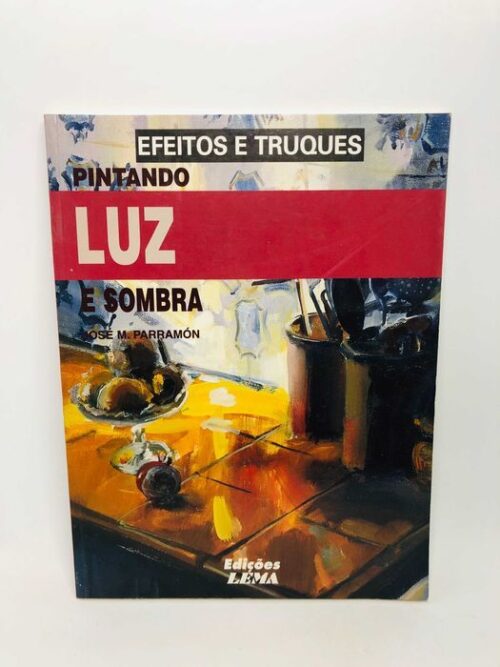 Efeitos e Truques Pintando Luz e Sombra