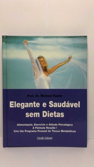 Elegante e Saudável Sem Dietas