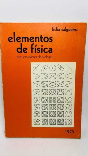 ELEMENTOS DE FÍSICA PARA ESTUDANTES DE BIOLOGIA