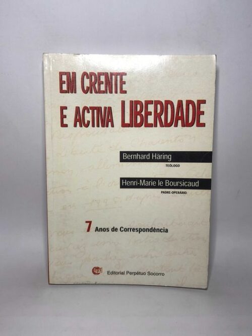 Em Crente e Activa Liberdade