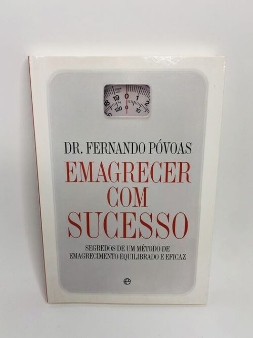 Emagrecer com Sucesso - Dr. Fernando Póvoas