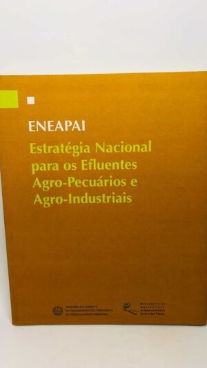 ENEAPAI - Estratégia Nacional para os Efluentes Agro-Pecuários..