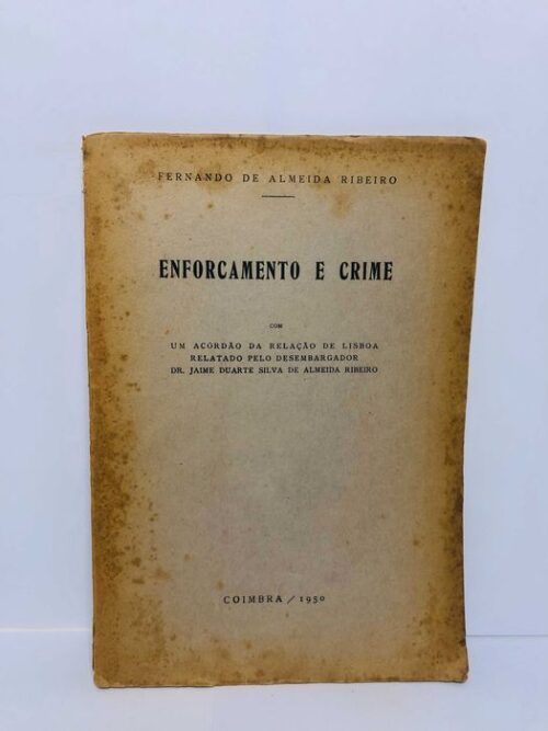 Enforcamento e Crime 1950 - Fernando de Almeida Ribeiro
