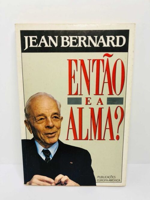 Então e a Alma? - Jean Bernard