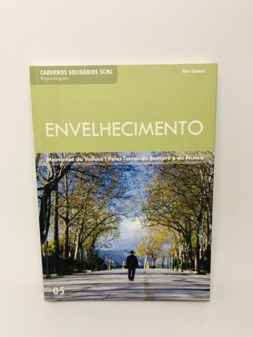 Envelhecimento - Ana Gomes